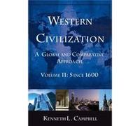 Western Civilization A Global and Comparative Approach - Campbell Kenneth L. Monmouth University NJ USA - Taylor amp Francis Ltd - Livre en Anglais - Pape Campbell Kenneth L. Monmouth University NJ US