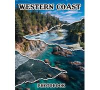 Western Coast Photobook: Embark On A Coastal Journey With These 40 Captivating Western Coast Photos | 8.5x11 Large Print