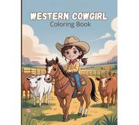 Western Cowgirl Coloring Book for Teens: A fun collection of modern Western scenes featuring cowgirls riding horses, caring for their horses, ... experiencing the beauty of the wild outdoors.