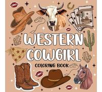 Western Cowgirl Coloring Book: Western Coloring Book for Adults Featuring Retro-Inspired, Fun Illustrations Designed to Soothe Stress and Encourage Relaxation