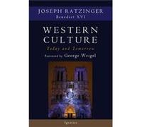 Western Culture Today and Tomorrow : Addressing the Fundamental Issues Joseph Cardinal Ratzinger (Auteur)