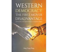 Western Democracy: The First Mover Disadvantage: Adaptation and Cooperation in a Changing World