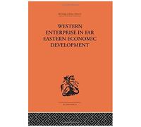 Western Enterprise In Far Eastern Economic Development