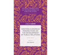 Western European Perspectives On The Development Of Public Relations