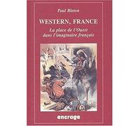 Western, France : La Place de l'Ouest dans l'imaginaire français