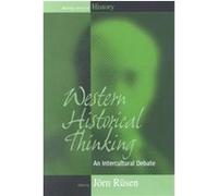 Western Historical Thinking, Making Sense of History Universitat Bielefeld Forschungsgruppe Historische Sinnbildung (Auteur)