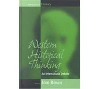 Western Historical Thinking, Making Sense of History Universitat Bielefeld Forschungsgruppe Historische Sinnbildung (Auteur)