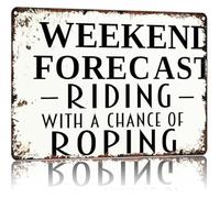 Western Humor Weekend Forecast Riding Roping Retro Metal Tin Sign for Ranch Wall Art 8 X 12 in