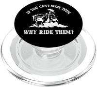 Western If You Cant Slide 'Em Why Ride 'Em Reining Horse PopSockets PopGrip pour MagSafe