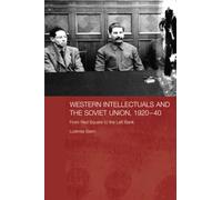 Western Intellectuals and the Soviet Union, 1920-40