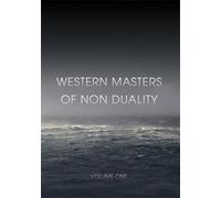 Western Masters of Non Duality volume 1