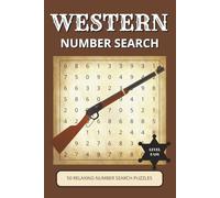 Western Number Search Book: 50 Relaxing Puzzles Inspired by Cowboys, Ranch Life & the Wild West | Easy Large Print | Gift for Kids, Adults & Seniors