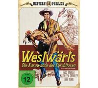 Western Perlen 11 - Westwärts-die Karawane der Furchtlosen