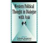 Western Political Thought in Dialogue with Asia Takashi Shogimen (Auteur)