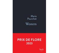 Western Prix Flore 2023 - Maria Pourchet - Stock - broché - Roman