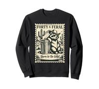 Western Raccoon Birthday 40 West 40th Birthday Raton Laveur Sauvage Sweatshirt