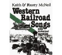 Western Railroad Songs (American History Through Folksong)