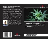 Western Religions: Morphine For The African Continent