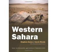 [Western Sahara: War, Nationalism, and Conflict Irresolution (Syracuse Studies on Peace and Conflict Resolution)] [Author: Stephen Zunes] [August, 2010]