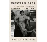 Western Star – La vie et les légendes de Larry McMurtry