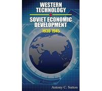 Western Technology And Soviet Economic Development 1930 To 1945