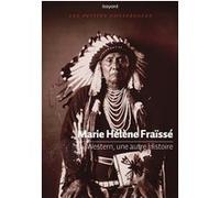 Marie-Hélène Fraïssé – Western, une autre histoire – Broché