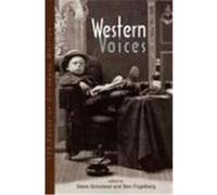 Western Voices: 125 Years of Colorado Writing Colorado Historical Society (Auteur)