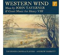 Western Wind: Mass By John Taverner & Court by Taverner Choir & Players (2016-08-03)