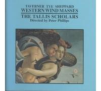 Western Wind Masses by Taverner, Tye and Sheppard [CD] NEUF