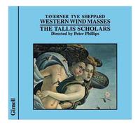 Western Wind Massesthe - The Tallis Scholars