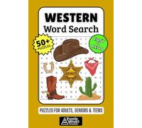 Western Word Search Puzzle Book: 50+ Fun & Easy-to-Read Puzzles Exploring Cowboys, Outlaws & The Wild West, Gift for Western Fans & Movie Buffs, Adults, Seniors & Teens