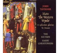 The Sixteen – Messe «Western Wynde»