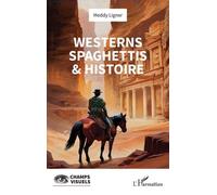 Westerns Spaghettis & Histoire