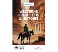 Westerns spaghettis & histoire