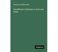 Westfälische Volkslieder in Wort und Weise