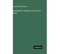 Westfälische Volkslieder in Wort und Weise