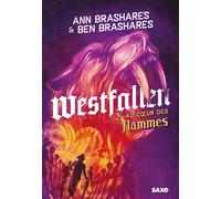 Westfallen - Livre 02 Au coeur des flammes (broché) - Ann Brashares - SAXO - broché - Roman junior