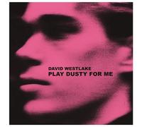 Westlake, David - Play Dusty for Me