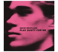 Westlake David - Play Dusty for Me