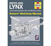 Westland Lynx 1976 to Present (HAS Mk. 2, Mk. 3 and HMA Mk .8 Models): 1976 to Present - Has Mk 2, Mk 3 and Hma Mk 8 Models