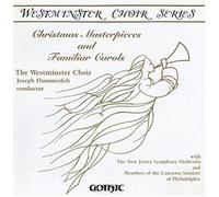 Westminster Choir - Christmas Masterpieces