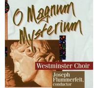 Westminster Choir - O Magnum Mysterium