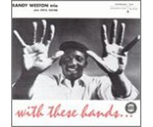 Weston, Randy Trio - with These Hands.