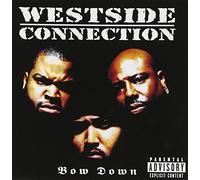 Westside Connection - Bow Down