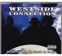 Westside Connection – Gangstas Make the World Go Round – CD single