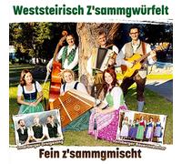 Weststeirisch Z'Sammgwürfelt - Fein Z'Sammgmischt-Altes & Neues-Echte Volksmusik