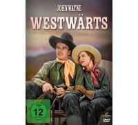 Westwärts (DVD) John Wayne, Sheila Bromley, Frank McGlynn jr.