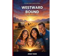 Westward Bound: Manifest Destiny