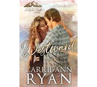 Westward - Carrie Ann Ryan - Carrie Ann Ryan - ebook (ePub) - Livre