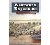 Westward Expansion: an Interactive History Adventure (You Choose: History) NEUF